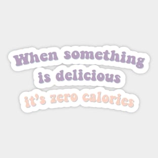 When something is delicious, it's zero calories BTS Jin Sticker